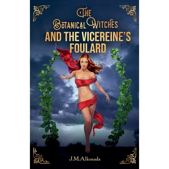 The Botanical Witches and the Vicereine´s Foulard, (Paperback)
