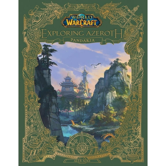 Exploring Azeroth: World of Warcraft: Exploring Azeroth: Pandaria (Hardcover)