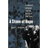 A Stone of Hope: Prophetic Religion and the Death of Jim Crow [Hardcover - Used]