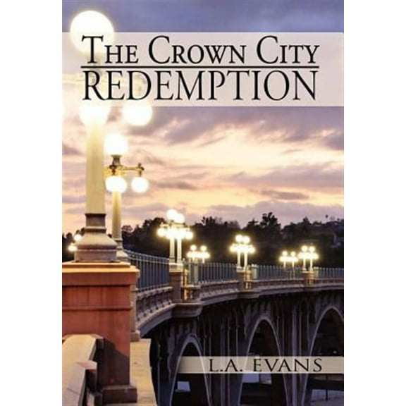The Crown City Redemption (Hardcover)