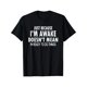 thumbnail image 1 of Camiseta de manga corta con cuello redondo y estampado "Just Because I'm Awake" para hombre, camiseta de moda, tops casuales, cómodos y transpirables, ideal para vacaciones de primavera y verano, ropa, 1 of 6