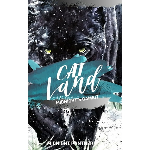 Cat Land: Cat Land: Midnight's Gambit: The King's Son Trilogy Book One (Paperback)
