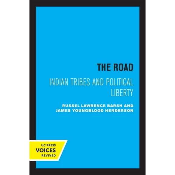 The Road: Indian Tribes and Political Liberty, (Paperback)
