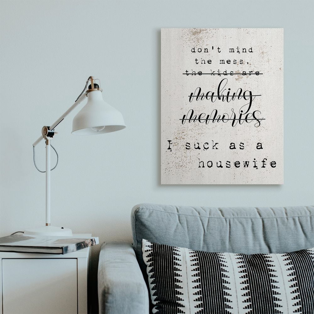 Stupell Industries Don't Mind the Mess Phrase Sassy Housewife Humor Designed by Daphne Polselli