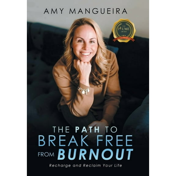 The Path To Break Free From Burnout (Hardcover)