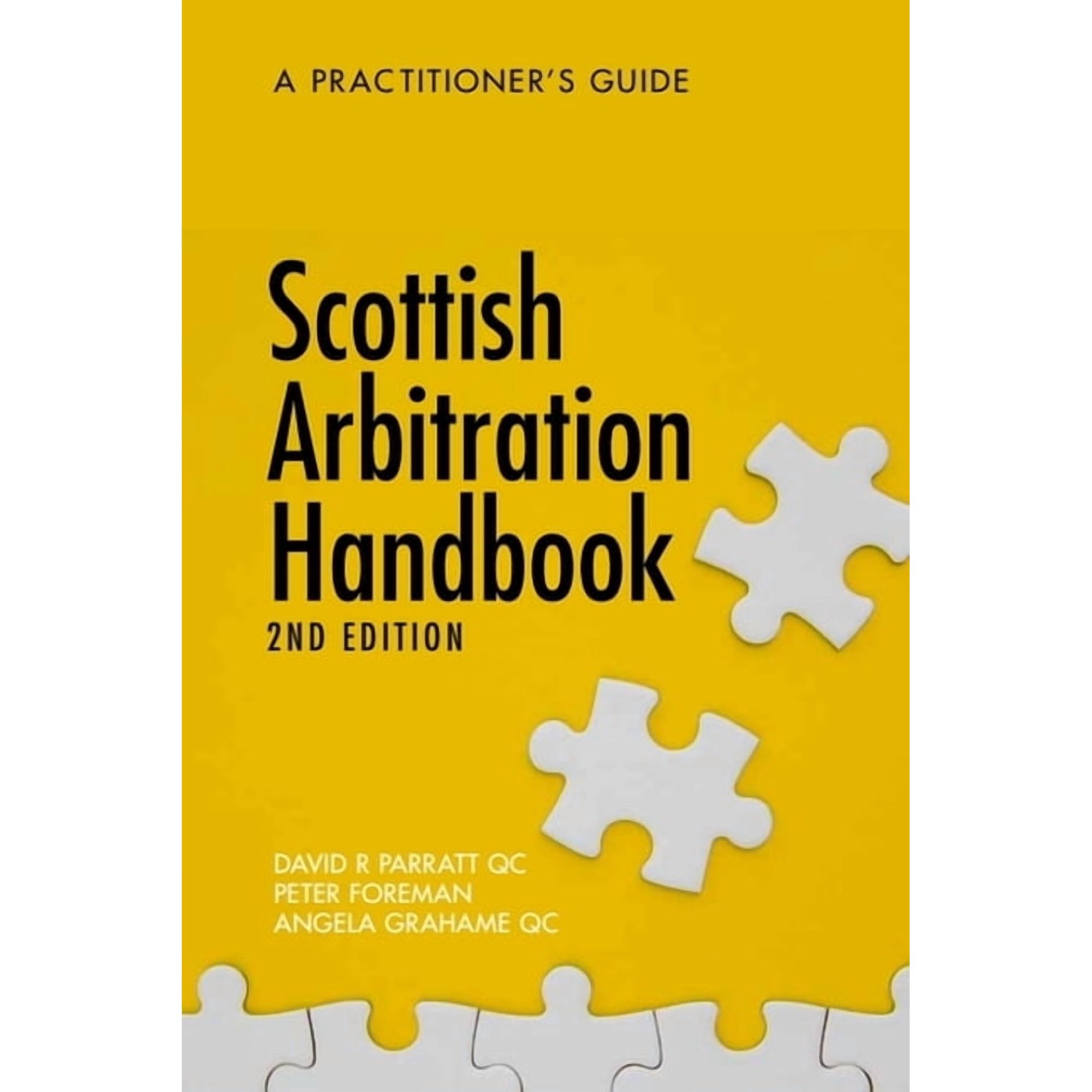 Scottish Arbitration Handbook: A Practitioner s Guide (Paperback)