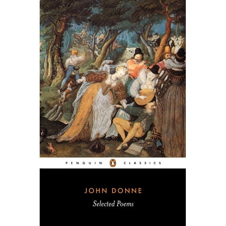 Selected Poems of John Donne (John Donne Best Poems)
