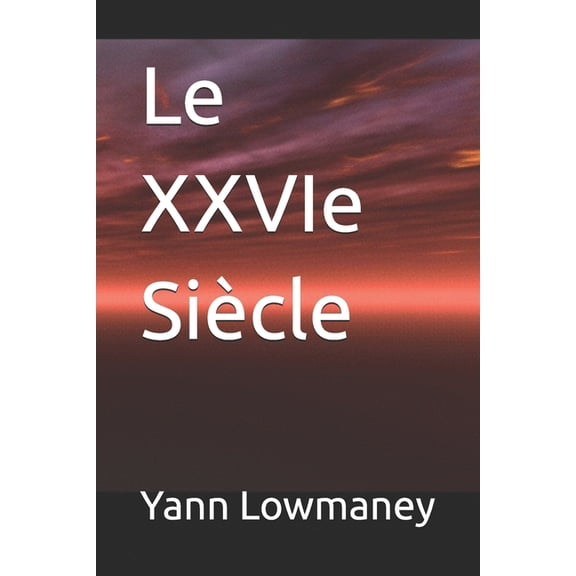 Le XXVIe Siècle, (Paperback)