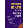 thumbnail image 1 of Pre-Owned Mastering Math for the Building Trades (Paperback) 0071360239 9780071360234, 1 of 1