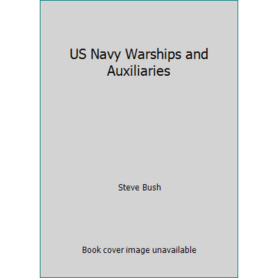 Pre-Owned US Navy Warships and Auxiliaries (Paperback) 1904459250 9781904459255