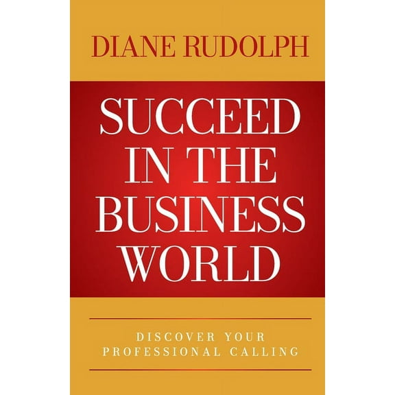 Succeed in the Business World, (Paperback)