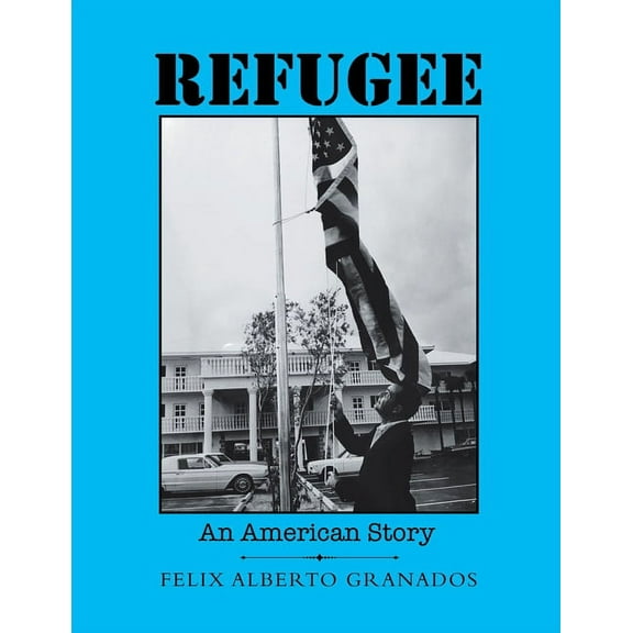 Refugee: An American Story, (Paperback)