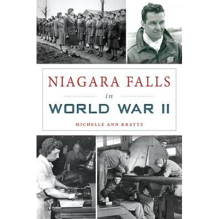 Niagara Falls in World War II (Best Time For Visiting Niagara Falls)