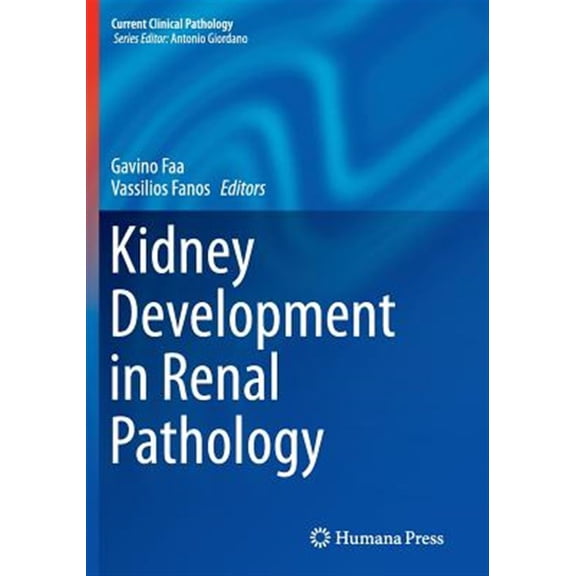 Pre-Owned Kidney Development In Renal Pathology Softcover reprint of the original 1st ed. 2014