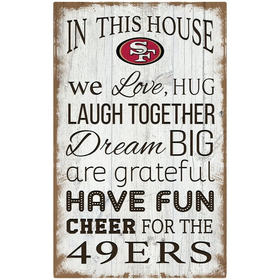 San Francisco 49ers 11'' x 19'' Team In This House Sign