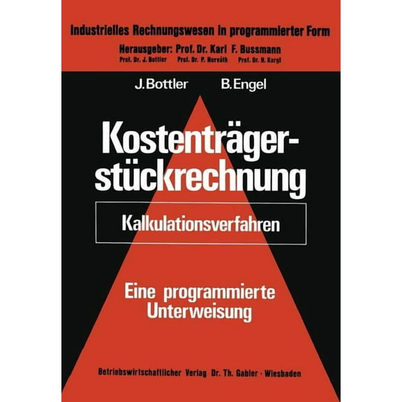 Industrielles Rechnungswesen in Programm Kostenträgerstückrechnung (Kalkulationsverfahren): Eine Programmierte Unterweisung, Book 4, (Paperback)
