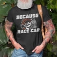 thumbnail image 3 of Because Race Car V2 Unisex TShirt, 3 of 6