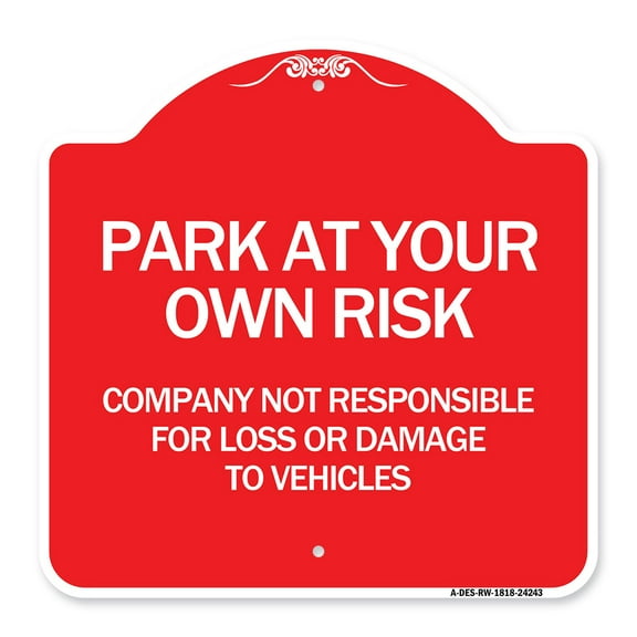 SignMission A-DES-RW-1818-24243 18 x 18 in. Designer Series Sign - Company Not Responsible for Loss or Damage to Vehicles, Red & White