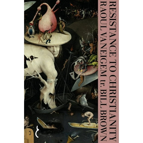 Resistance to Christianity: A Chronological Encyclopaedia of Heresy from the Beginning to the Eighteenth Century, (Paperback)