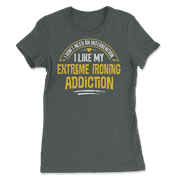 Funny Extreme Ironing T-Shirt - I Like My Addiction