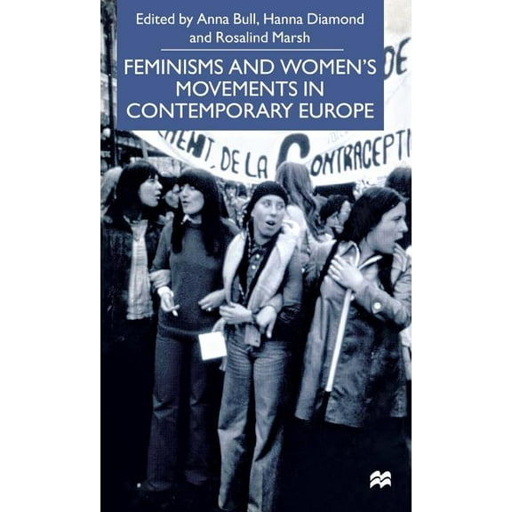 Feminisms and Women's Movements in Contemporary Europe, (Hardcover)