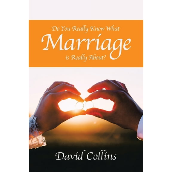 Do You Really Know What Marriage Is Really About? (Paperback)