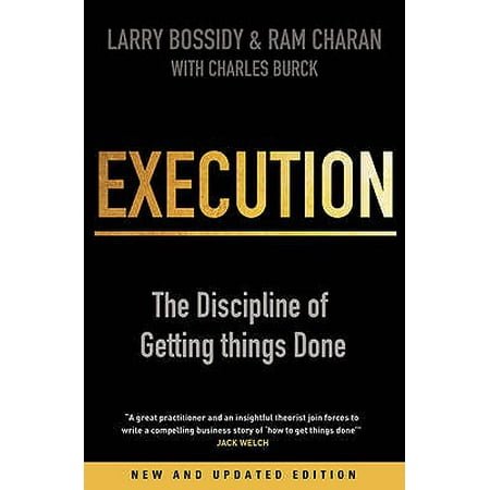 Execution : The Discipline of Getting Things Done (Best Method Of Execution)