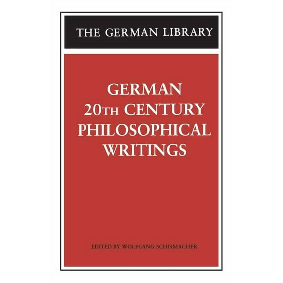 German Library German 20th Century Philosophical Writings, (Paperback)