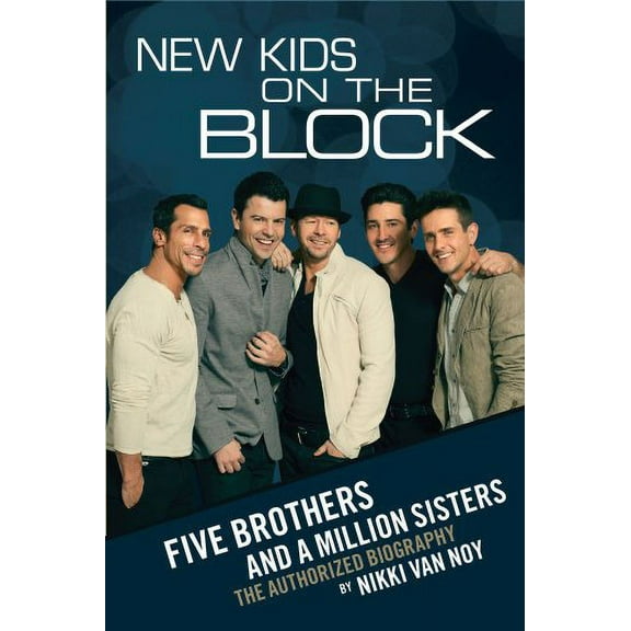 Pre-Owned New Kids on the Block: Five Brothers and a Million Sisters Hardcover