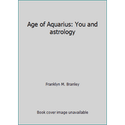 Angle View: Age of Aquarius: You and astrology [Hardcover - Used]