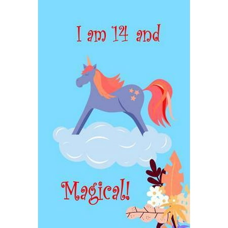 I Am 14 And Magical!: Fourteen Year Old Birthday Unicorn Present for Girls and Party Gift Lined Notebook Small 6 x 9 Size 120 pages