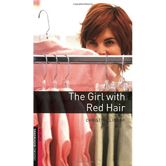 Oxford Bookworms Library: The Girl with Red Hair: Starter: 250-Word Vocabulary (Oxford Bookworms Library: Starter)
