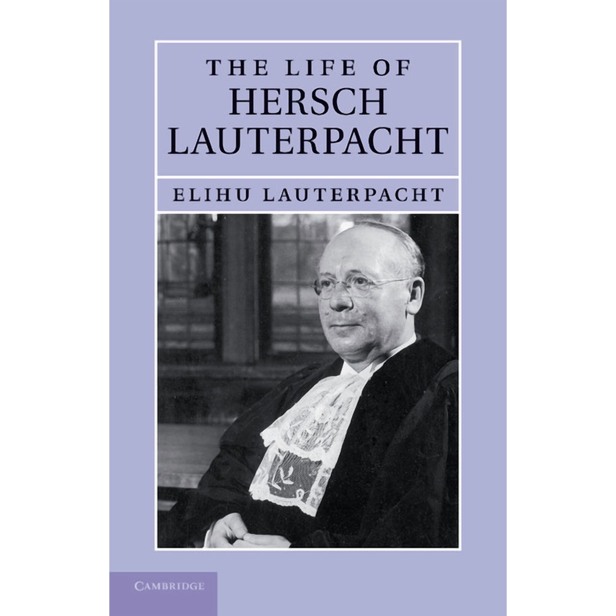The Life of Hersch Lauterpacht, (Paperback)