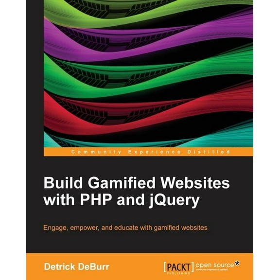 Build Gamified Websites with PHP and Jquery (Paperback)