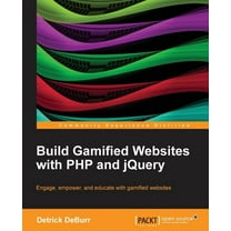 Build Gamified Websites with PHP and Jquery (Paperback)