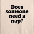 thumbnail image 3 of Instant Message - Does Someone Need A Nap - Women's Lightweight French Terry Long Sleeve Shirt, 3 of 6