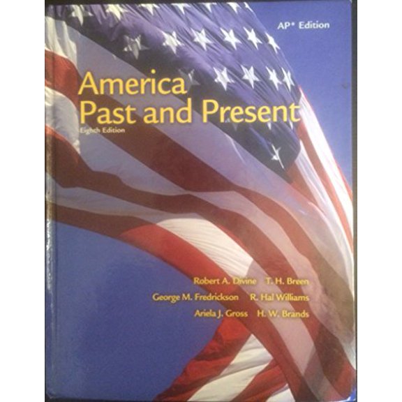 Pre-Owned America Past and Present: Ap Edition (Hardcover) 0131346865 9780131346864