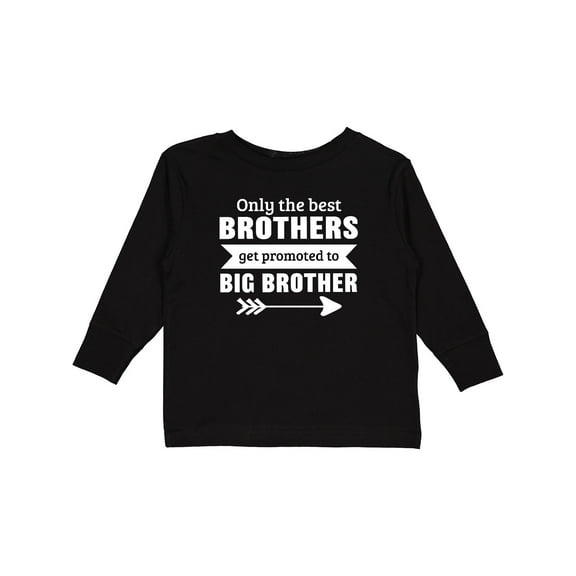 Inktastic Only the Best Brothers Get Promoted to Big Brother Boys or Girls Long Sleeve Toddler T-Shirt