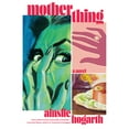 thumbnail image 1 of Pre-Owned Motherthing, 9780593467022, 0593467027, Paperback,, 1 of 1