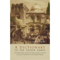 A Dictionary of Scripture Proper Names (Paperback)