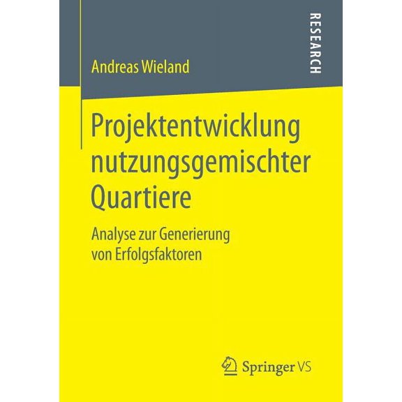 Projektentwicklung Nutzungsgemischter Quartiere: Analyse Zur Generierung Von Erfolgsfaktoren, (Paperback)