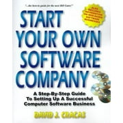 Start Your Own Software Company: A Step-By-Step Guide to Setting Up a Computer Software Business [Paperback - Used]