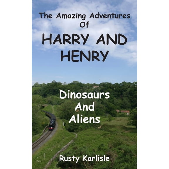 The Amazing Adventures of Harry and Henry: Dinosaurs and Aliens, (Paperback)