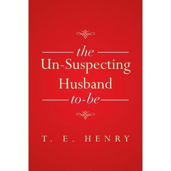 Un-suspecting Husband to Be