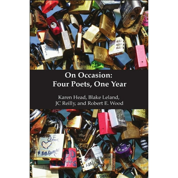 On Occasion: Four Poets, One Year, (Paperback)