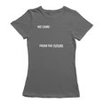 thumbnail image 1 of We Came From The Future Women's T-shirt, 1 of 1