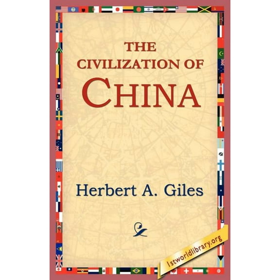 The Civilization of China, (Paperback)
