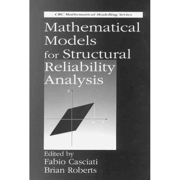 Pre-Owned Mathematical Modeling: Mathematical Models for Structural Reliability Analysis (Hardcover)