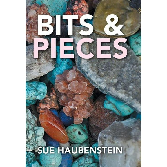 Bits & Pieces (Hardcover)