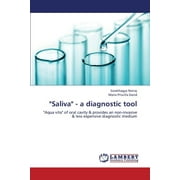 "Saliva" - a diagnostic tool (Paperback)